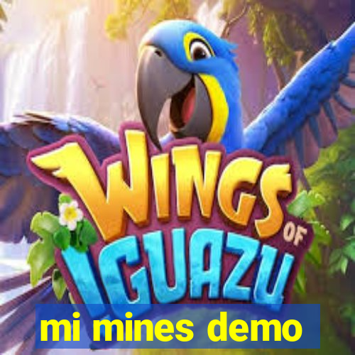mi mines demo